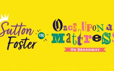 Broadway Revival of ‘Once Upon a Mattress’ Featuring Sutton Foster Set for Summer Debut