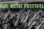 Updating List: Music Festivals of 2025