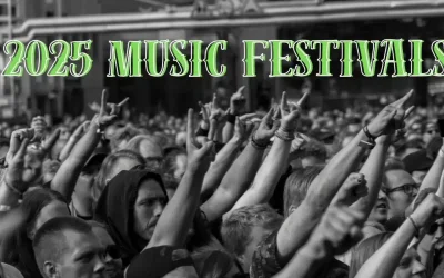 Updating List: Music Festivals of 2025