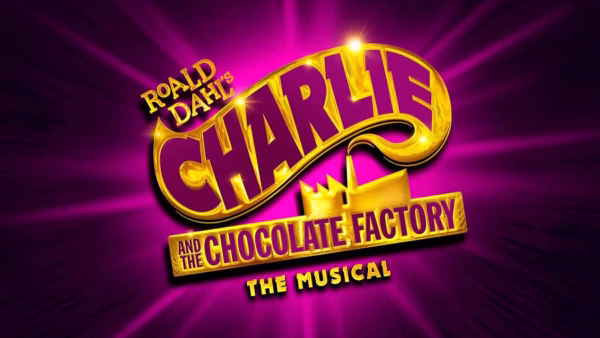 ‘Charlie and the Chocolate Factory’ Musical to Launch Global Tour This Fall