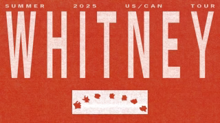 Whitney Announce 2025 North American Tour