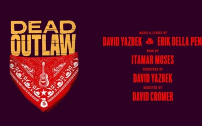 Broadway’s ‘Dead Outlaw’ Announces Final Performance Date