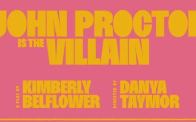 ‘John Proctor is the Villain’ Receives Third, Final Broadway Extension