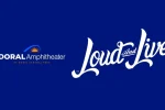 Loud and Live Adds Venue Operations With New Doral Amphitheater in Miami