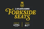 Atlanta Hawks, Giving Kitchen Partner for One-Night-Only ‘Forkside Seats’ Dining Experience