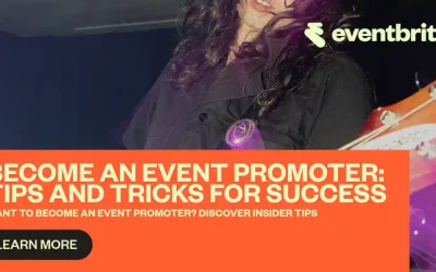 How to Become an Event Promoter: Tips for Breaking Into the Industry