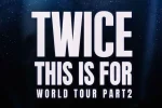 K-Pop’s TWICE Plots 2026 ‘This Is For’ World Tour
