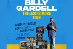 Billy Gardell Unveils ‘The Less Is More’ Tour