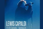 Lewis Capaldi Announces 2026 North American Tour