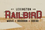Railbird Festival Announces 2026 Lineup Featuring Tyler Childers, The Lumineers