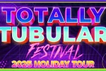 Totally Tubular Festival Announces Four East Coast Shows