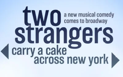 ‘Two Strangers (Carry a Cake Across New York)’ Announces Complete Broadway Cast