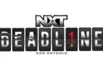 WWE NXT’s ‘Deadline’ Heads to San Antonio’s Boeing Center This December