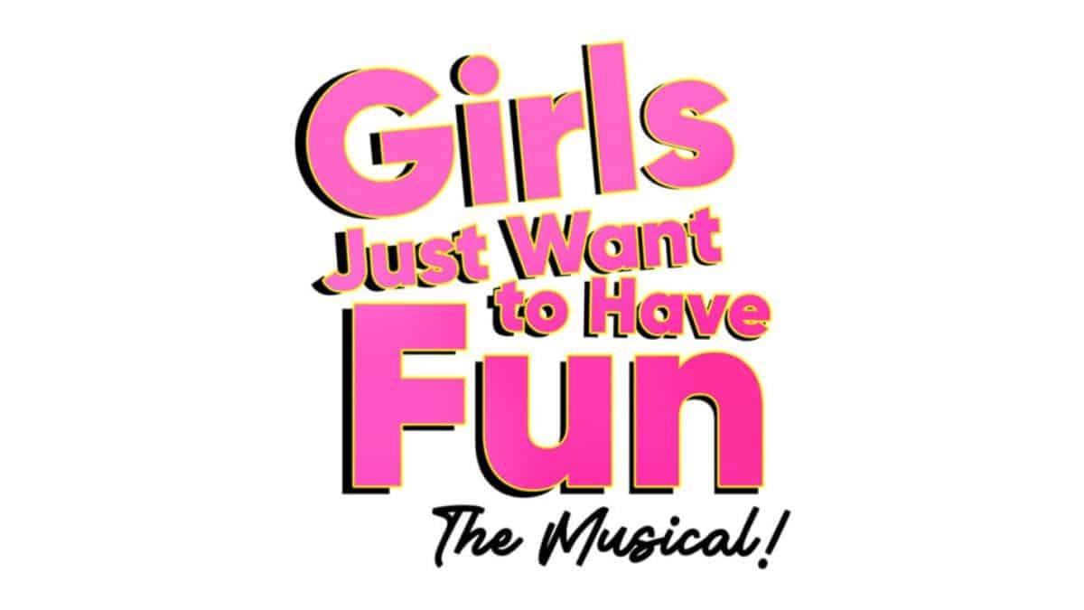 ‘Girls Just Want to Have Fun’ Film to be Adapted into Musical