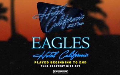 Eagles Announce Expanded Hotel California 2022 Tour Dates