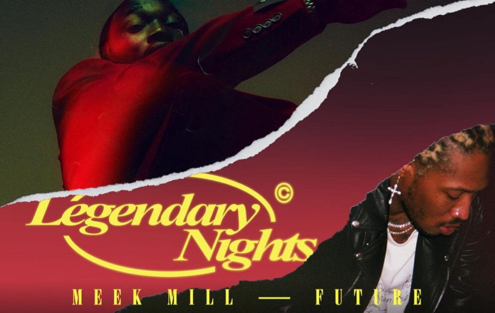Meek Mill and Future Plot Co-Headlining Legendary Nights Tour