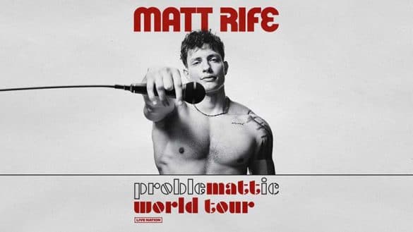 Matt Rife Problemattic world tour