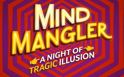 ‘Mind Mangler: A Night of Tragic Illusion’ to Close Off-Broadway