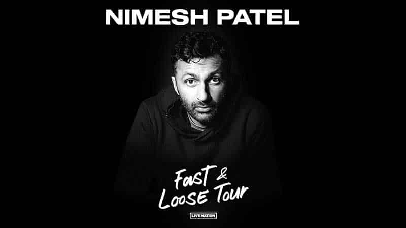 Nimesh Patel Plans Fall “Fast & Loose” Tour Dates