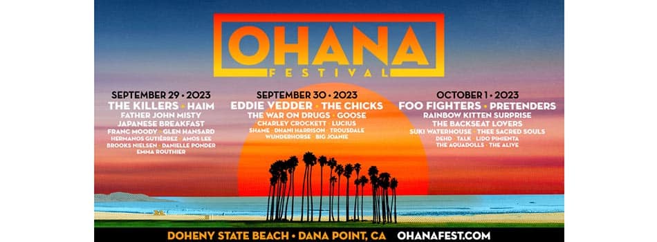 Foo Fighters, The Killers, Eddie Vedder to Headline Ohana Festival