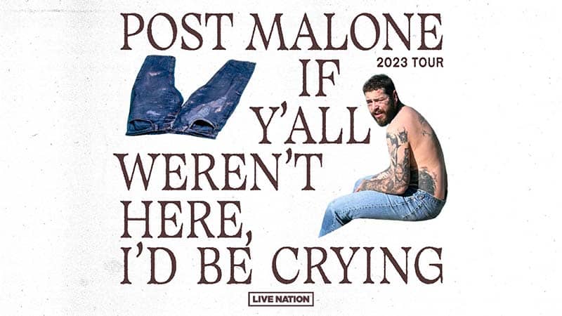 Post Malone Plots “If Y’all Weren’t Here, I’d Be Crying” Tour Dates
