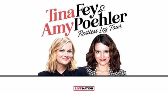 Tina Fey Amy Poehler restless leg tour dates