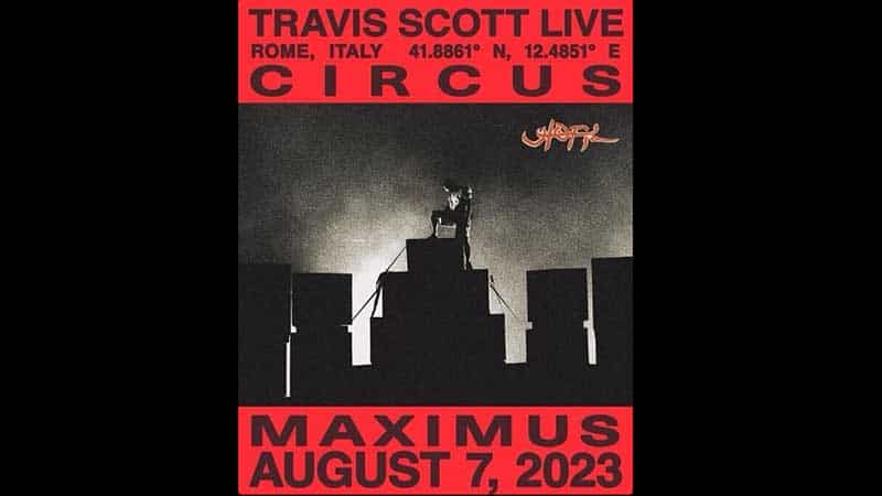 After Egypt Canceled, Travis Scott Plans Circus Maximus in Rome
