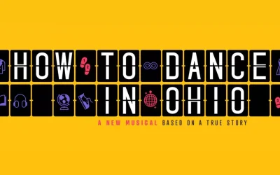 Broadway’s ‘How to Dance in Ohio’ Announces Closing
