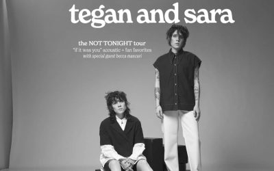 Tegan and Sara Drop ‘The Not Tonight’ 12-Date Acoustic Tour
