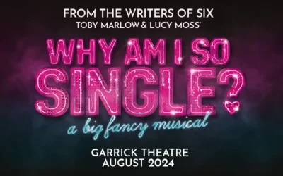 ‘Why Am I So Single?’ to Debut on West End