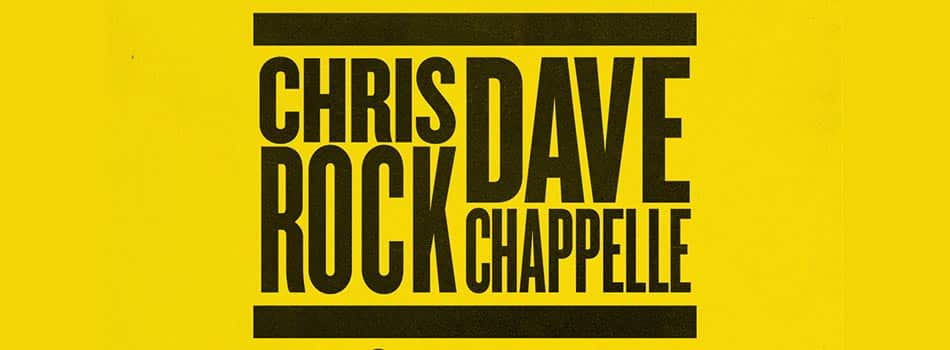 Chris Rock and Dave Chappelle