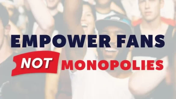 Empower Fans, Not Monopolies