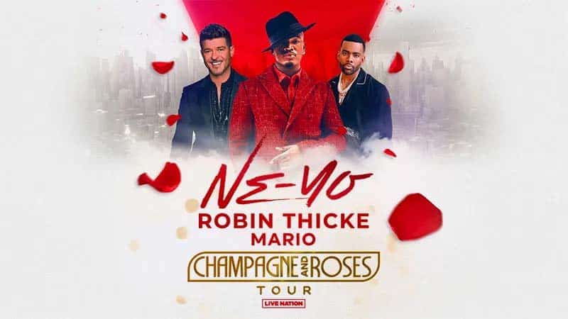 Ne-Yo, Robin Thicke, Mario Plan Champagne & Roses Tour