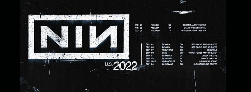Nine Inch Nails tour dates 2022 announcement