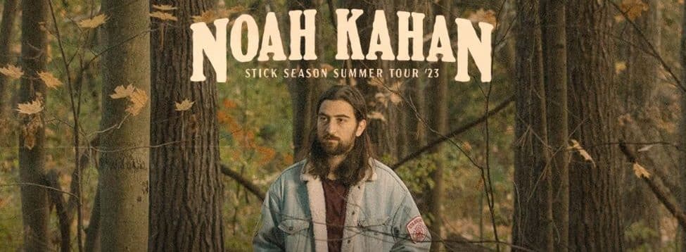 Noah Kahan Adds Six New Shows to Stick Season Summer Tour