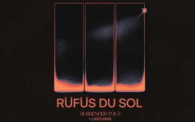 RÜFÜS DU SOL Announce North America “Surrender” Tour Run