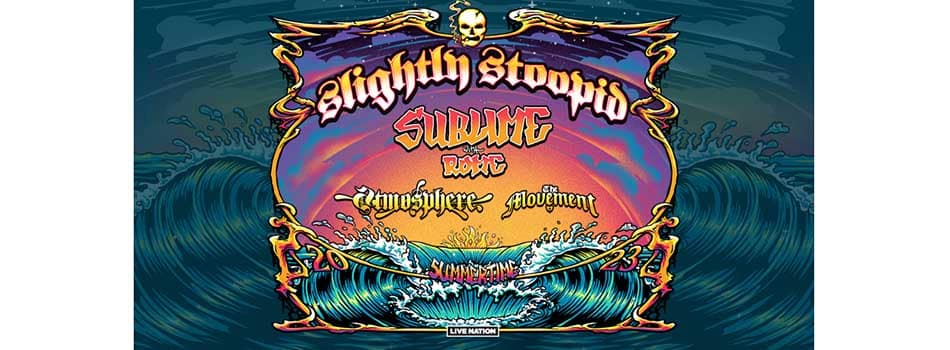 Slightly Stoopid and Sublime With Rome tour dates 2023