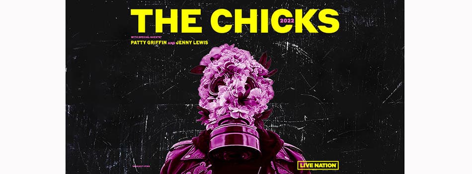 The Chicks Tour Announced for June Through August 2022