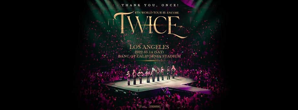 Twice tickets are on sale April 6 for their upcoming show at Banc of California Stadium in LA