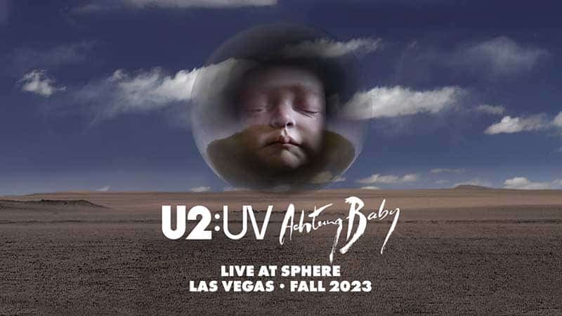 U2:UV Actung Baby live at sphere las vegas fall 2023