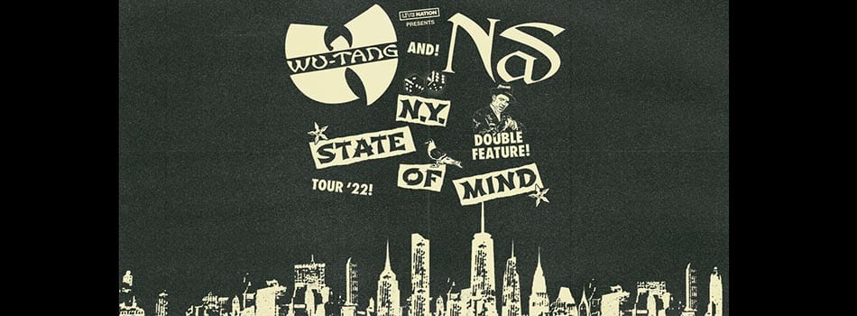 Wu Tang Clan and NAS new york state of mind tour dates